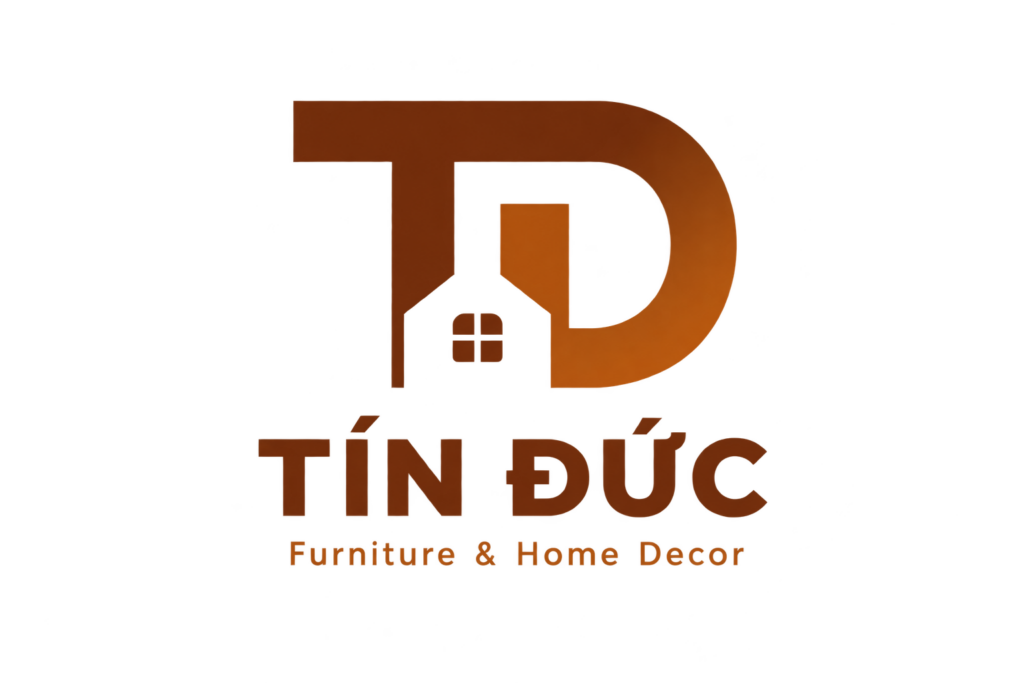 Tín Đức Furniture & Home Decor